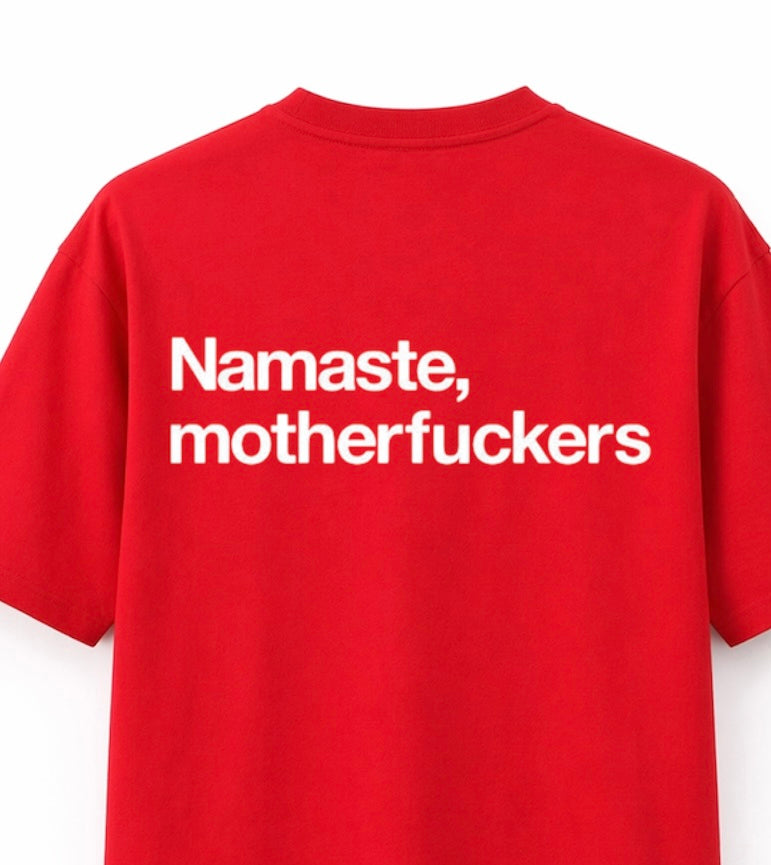 Stardomfit “Namaste, Motherf*ckers” Oversized Graphic T-Shirt – Bold Statement Streetwear Tee