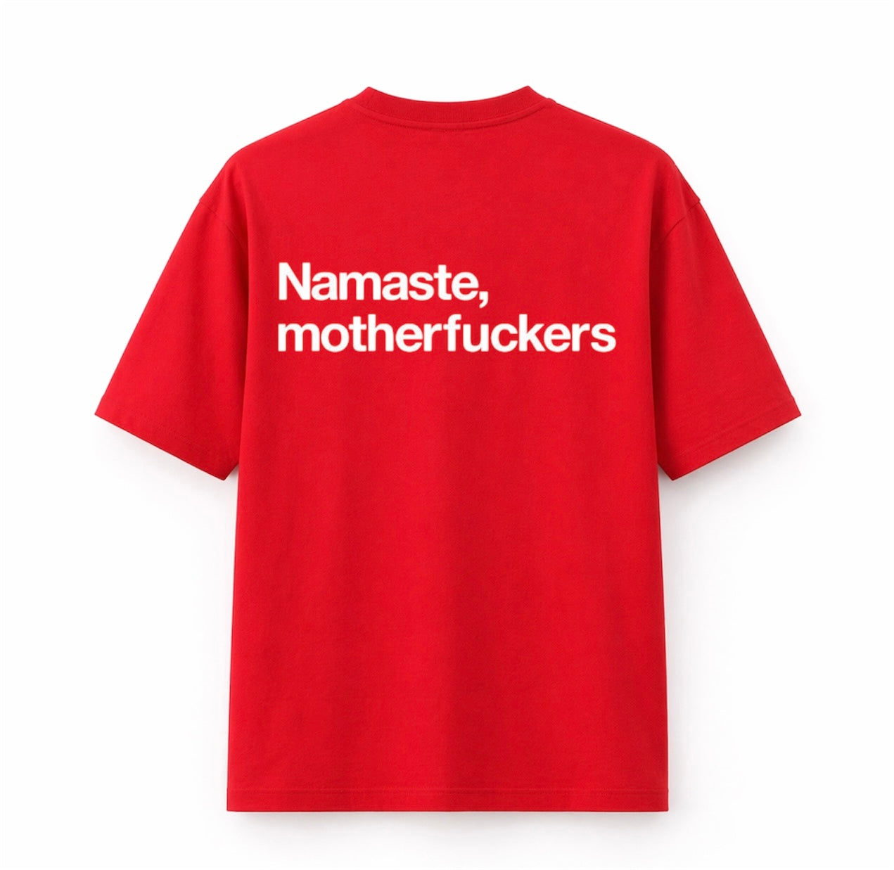 Stardomfit “Namaste, Motherf*ckers” Oversized Graphic T-Shirt – Bold Statement Streetwear Tee